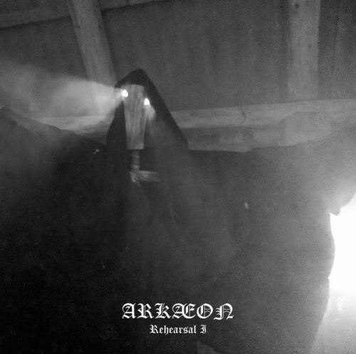 Arkæon (DK) : Rehearsal I